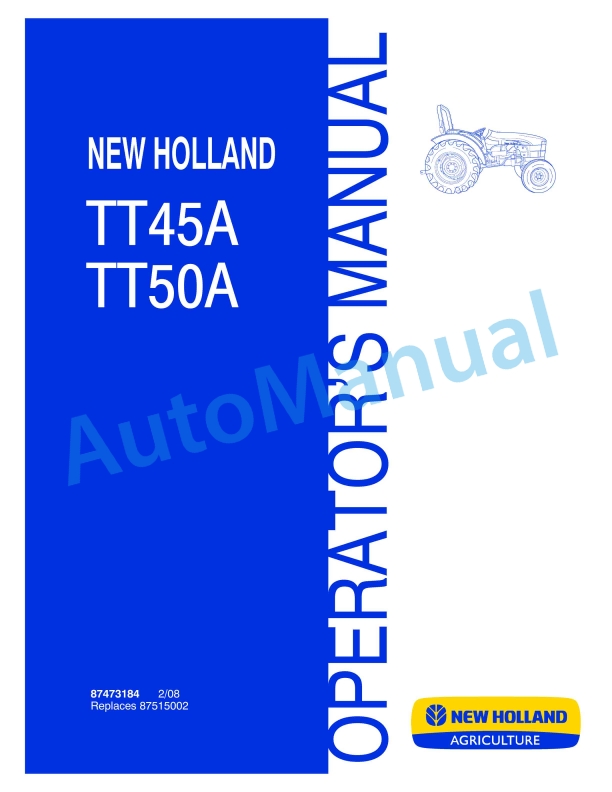 New Holland TT45A, TT50A Tractor Operation and Maintenance Manual 87473184