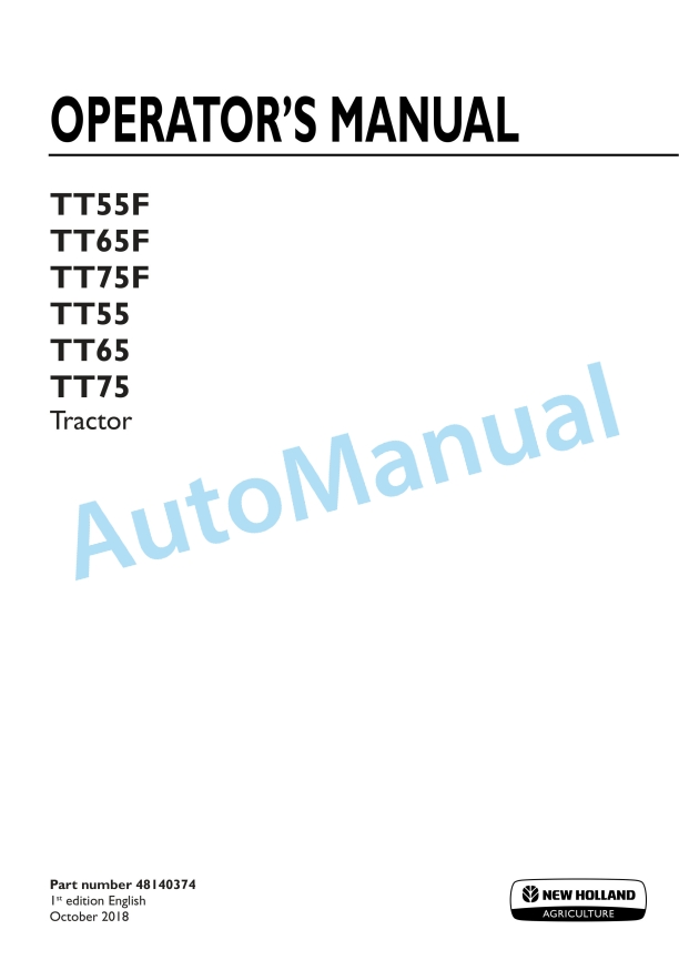 New Holland TT55F, TT65F, TT75F, TT55, TT65, TT75 Tractor Operation and Maintenance Manual 48140374