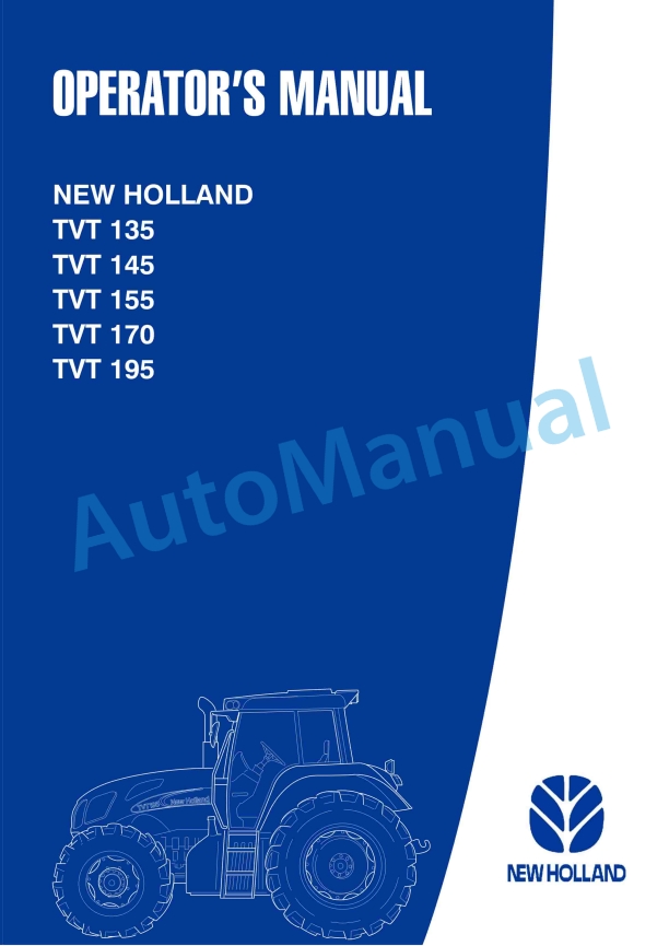 New Holland TVT135, TVT145, TVT155, TVT170, TVT195 Tractor Operation and Maintenance Manual 6036947100