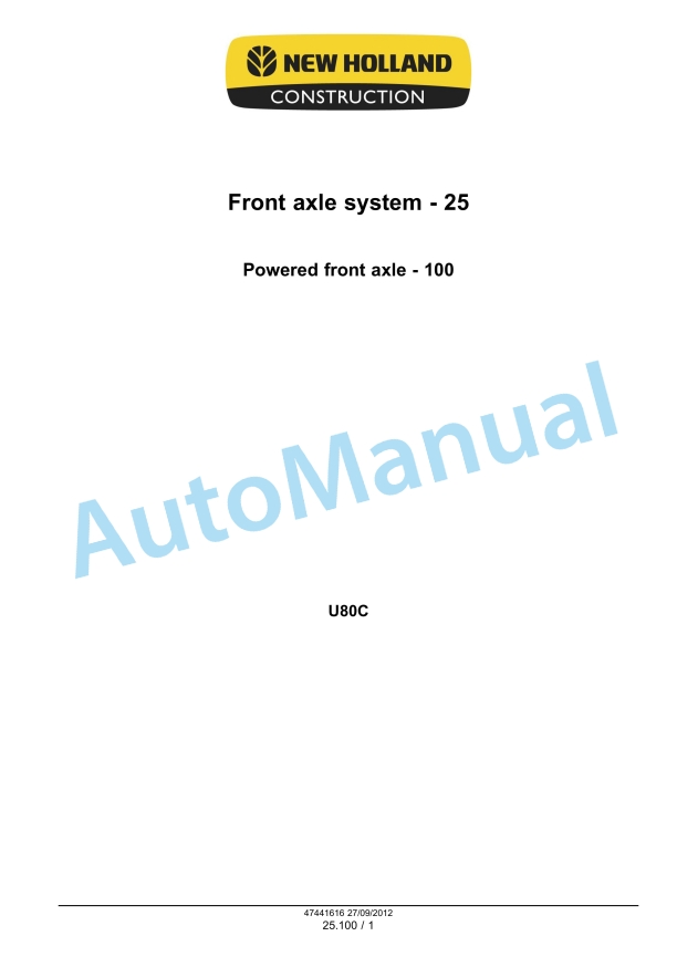 New Holland U80C Front Axle System - 25, Powered Front Axle - 100 Service Manual 47447773