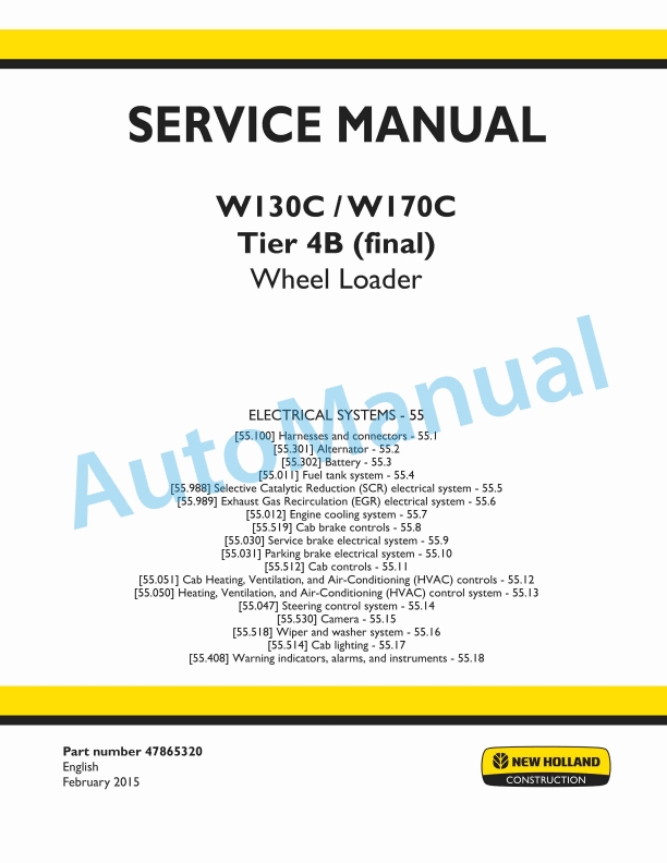 New Holland W130C, W170C Tier 4B Final Wheel Loader Service Manual 47865320