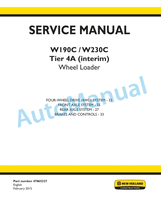 New Holland W190C, W230C Tier 4A Interim Wheel Loader Service Manual 47865327
