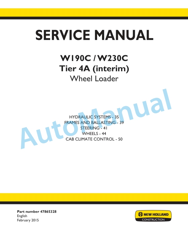 New Holland W190C, W230C Tier 4A Interim Wheel Loader Service Manual 47865328