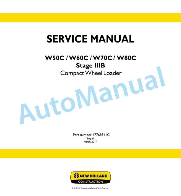 New Holland W50C, W60C, W70C, W80C Stage IIIB Compact Wheel Loader Service Manual 47768541C