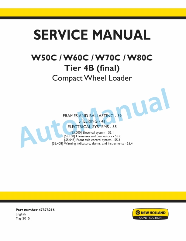 New Holland W50C, W60C, W70C, W80C Tier 4B Final Compact Wheel Loader Service Manual 47878216