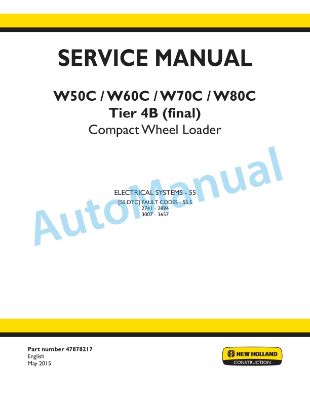 New Holland W50C, W60C, W70C, W80C Tier 4B Final Compact Wheel Loader Service Manual 47878217