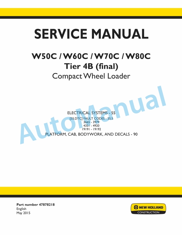 New Holland W50C, W60C, W70C, W80C Tier 4B Final Compact Wheel Loader Service Manual 47878218