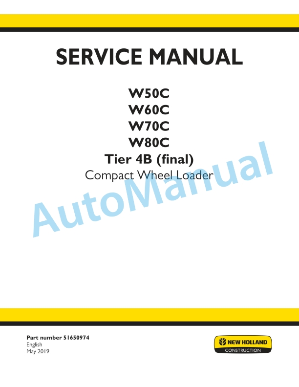 New Holland W50C, W60C, W70C, W80C Tier 4B Final Compact Wheel Loader Service Manual 51650974