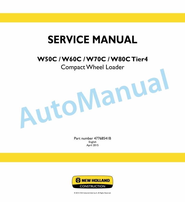 New Holland W50C, W60C, W70C, W80C Tier4 Compact Wheel Loader Service Manual 47768541B