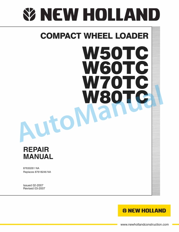 New Holland W50TC, W60TC, W70TC, W80TC Compact Wheel Loader Repair Manual 87630261NA