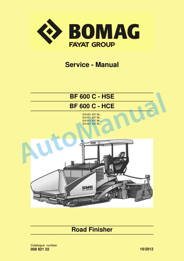 Bomag BF 600 C-HSE, BF 600 C-HCE Road Finisher Service Manual 00892122