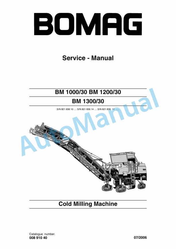 Bomag BM 1000-30, BM 1200-30, BM 1300-30 Cold Milling Machine Service Manual 00891040