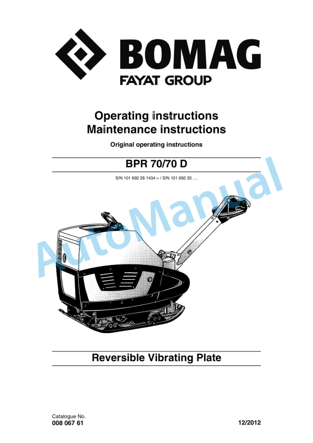Bomag BPR 70-70 D Reversible Vibrating Plate Operating and Maintenance Instructions 00806761