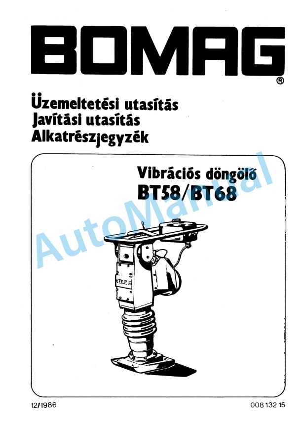 Bomag BT 58, BT 68 Vibratory Tamper Spare Parts Catalogue 00813215 GE