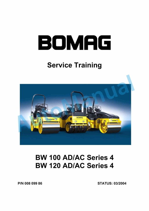 Bomag BW 100 AD, BW 100 AC, BW 120 AD, BW 120 AC Series 4 Service Training 00809986