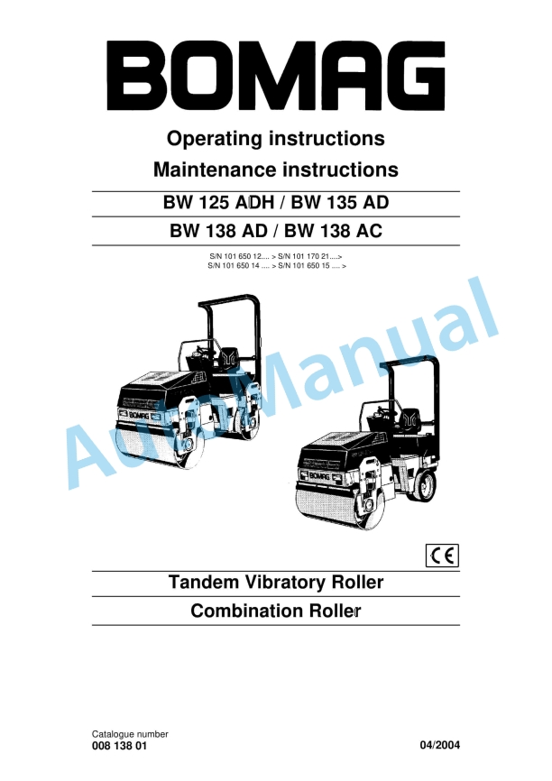 Bomag BW 125 ADH, BW 135 AD, BW 138 AD, BW 138 AC Tandem Vibratory Rollers Operating and Maintenance Instructions 00813801