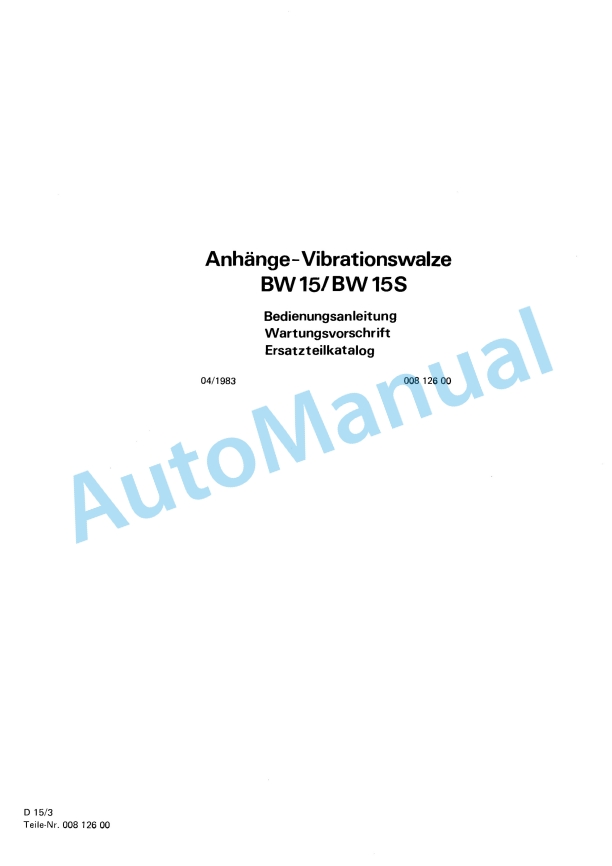 Bomag BW 15, BW 15S Trailed Vibratory Rollers Spare Parts Catalogue 00812600 GE