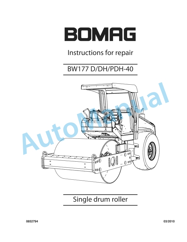 Bomag BW 177 D-40, BW 177 DH-40, BW 177 PDH-40 Single Drum Roller Repair Instructions 0852794