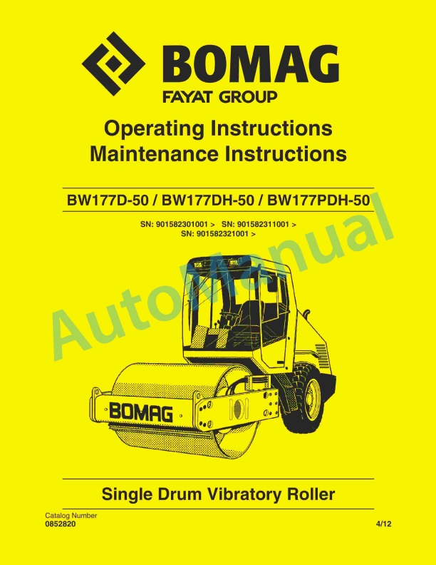 Bomag BW 177 D-50, BW 177 DH-50, BW 177 PDH-50 Single Drum Vibratory Roller Operating and Maintenance Instructions 0852820