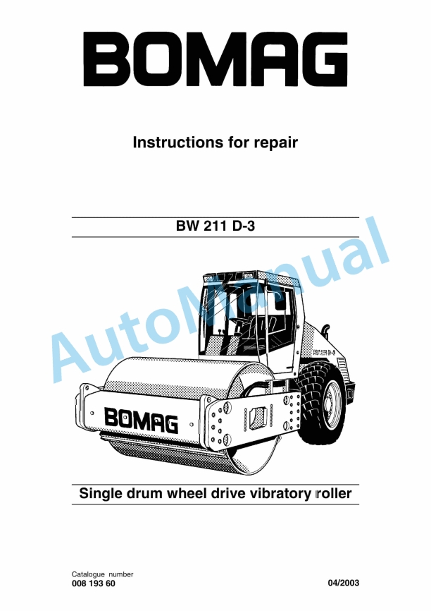 Bomag BW 211 D-3 Single Drum Wheel Drive Vibratory Roller Repair Instructions 00819360