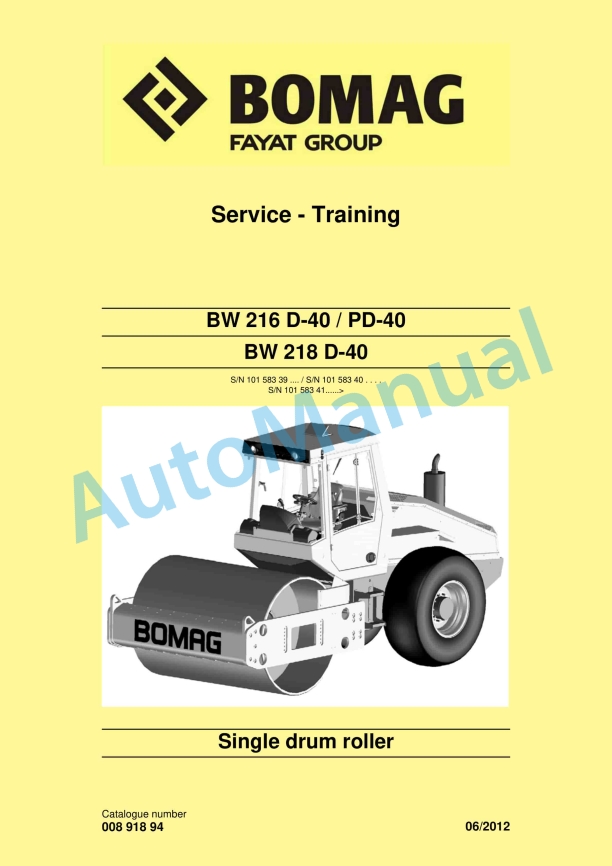 Bomag BW 216 D-40, BW 216 PD-40, BW 218 D-40 Single Drum Roller Service Training 00891894