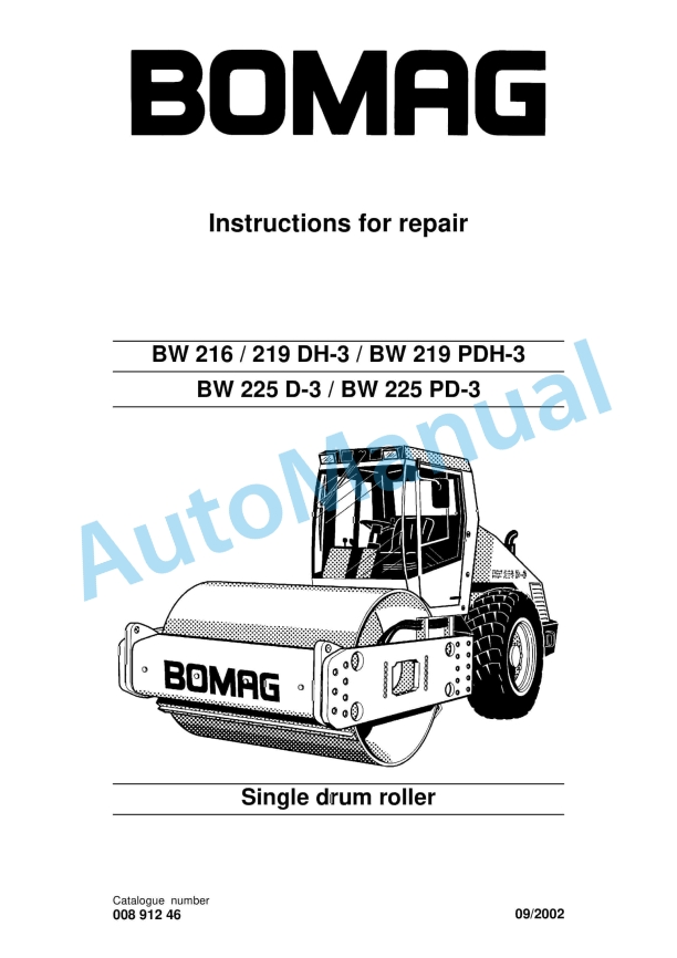 Bomag BW 216 DH-3, BW 219 DH-3, BW 219 PDH-3, BW 225 D-3, BW 225 PD-3 Single Drum Roller Repair Instructions 00891246