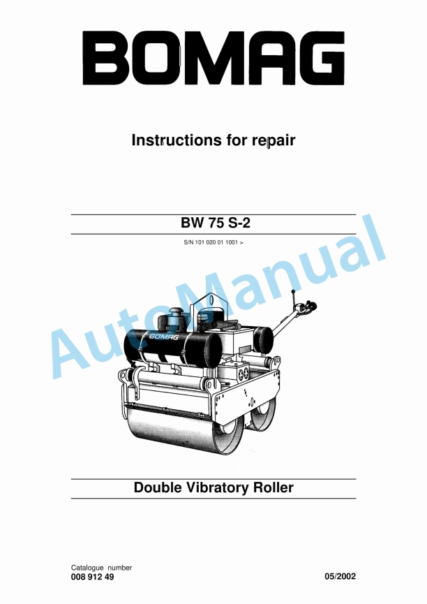 Bomag BW 75 S-2 Double Vibtatory Roller Repair Instructions 00891249