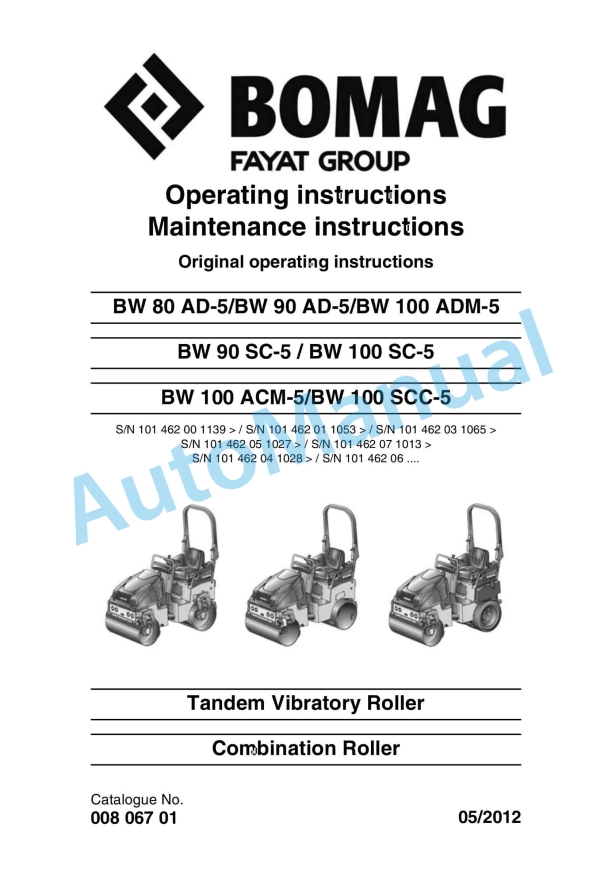 Bomag BW 80 AD-5 to BW 100 SCC-5 Tandem Vibratory Roller Operating and Maintenance Instructions 00806701 2012