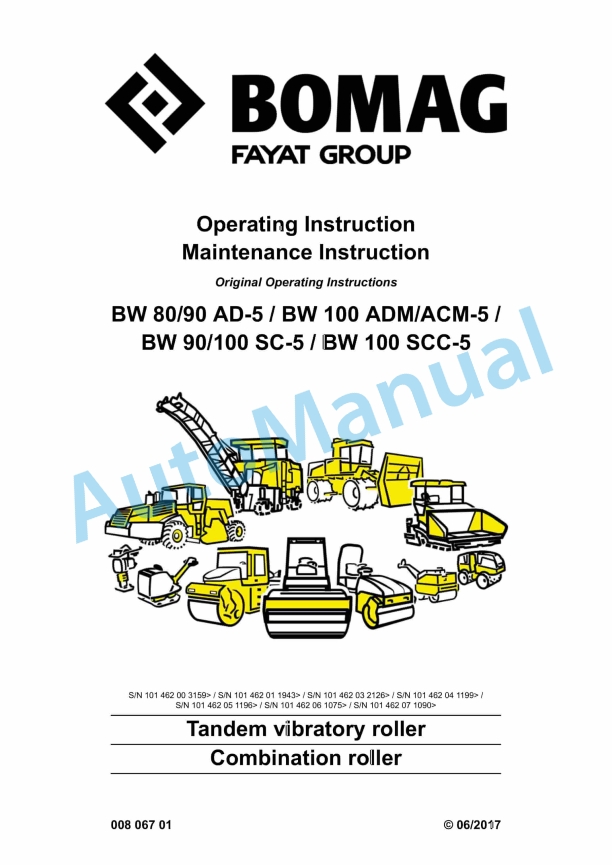 Bomag BW 80 AD-5 to BW 100 SCC-5 Tandem Vibratory Roller Operating and Maintenance Instructions 00806701 2017