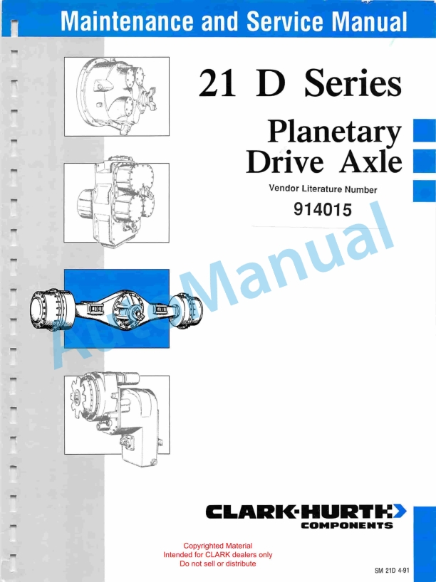 Clark 21 D Series Planetary Drive Axle Maintenance and Service Manual SM-21D