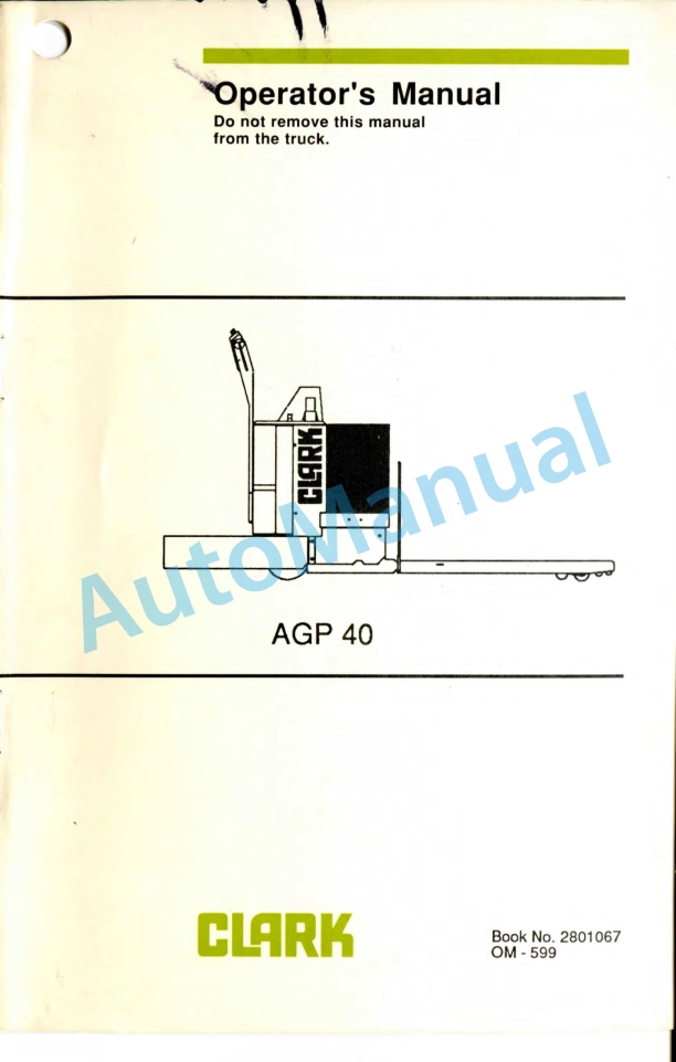 Clark AGP 40 Operator Manual OM-599