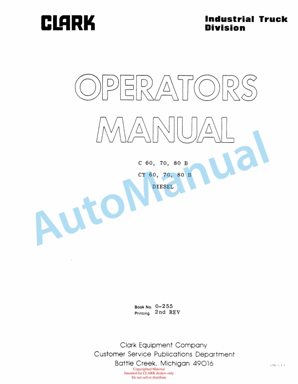Clark C 60 B, C 70 B, C 80 B, CY 60 B, CY 70 B, CY 80 B Diesel Operator Manual O-255 2nd