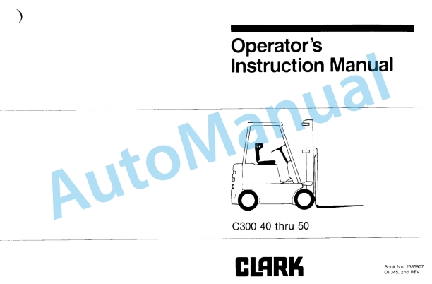 Clark C300 40-50 Operator Instruction Manual OI-345