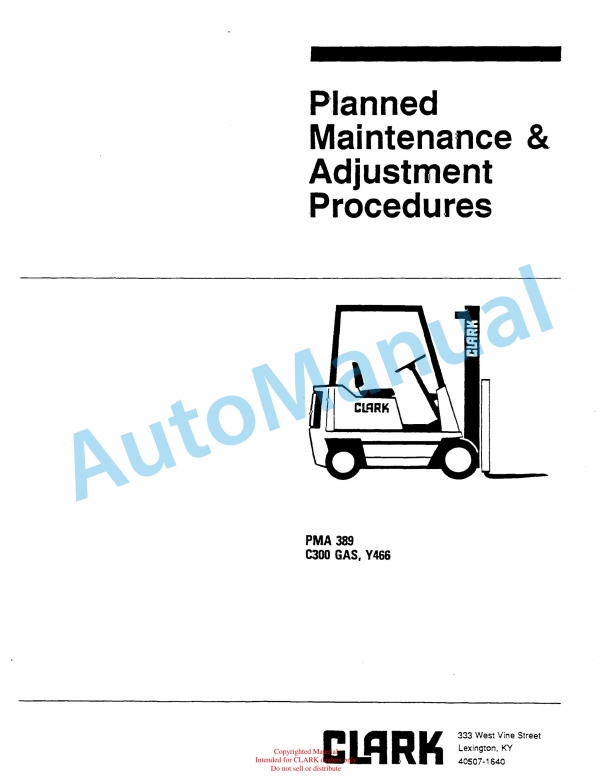 Clark C300 Gas, Y466 Planned Maintenance and Adjustment Procedures Manual PMA-389