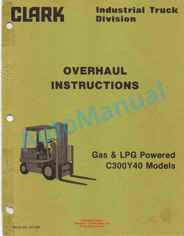 Clark C300Y40 Gas and LPG Powered Overhaul Instructions OH-389