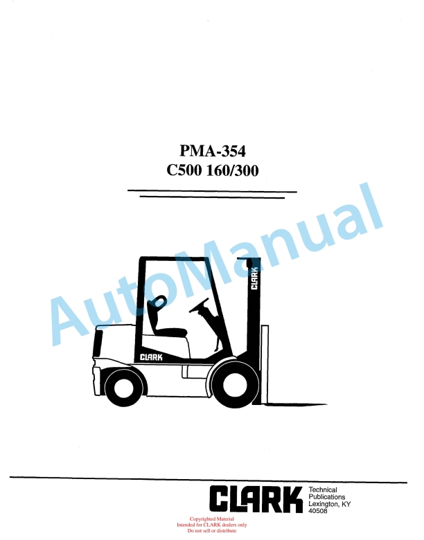 Clark C500 160, C500 300 Planned Maintenance and Adjustment Procedures Manual PMA-354