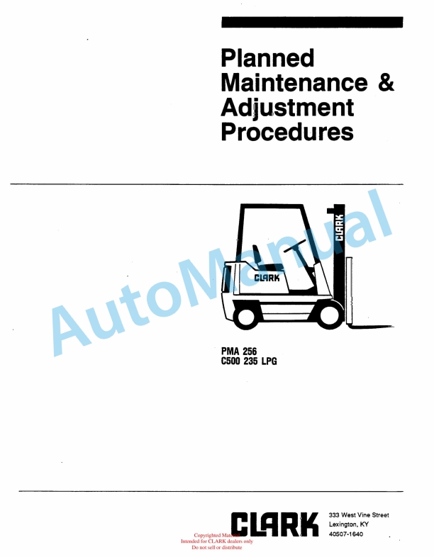 Clark C500 235 LPG Planned Maintenance and Adjustment Procedures Manual PMA-256