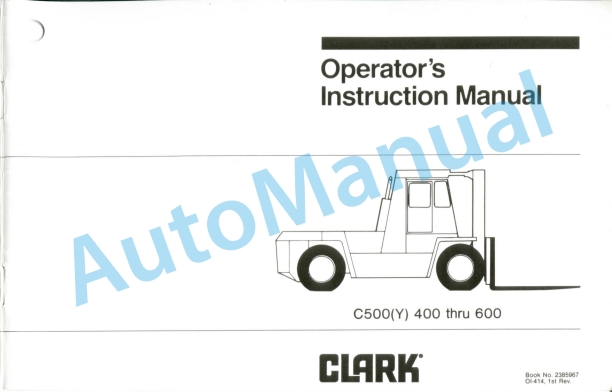 Clark C500 Y 400-600 Operator Instruction Manual OI-414