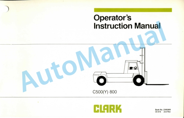 Clark C500 Y 800 Operator Instruction Manual OI-416