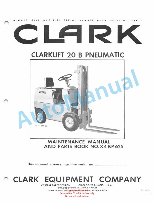 Clark Clarklift 20B Pneumatic Maintenance Manual and Parts Book X4BP625