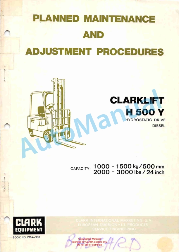 Clark Clarklift H 500 Y Hydrotatic Drive Diesel Planned Maintenance and Adjustment Procedures Manual PMA-380