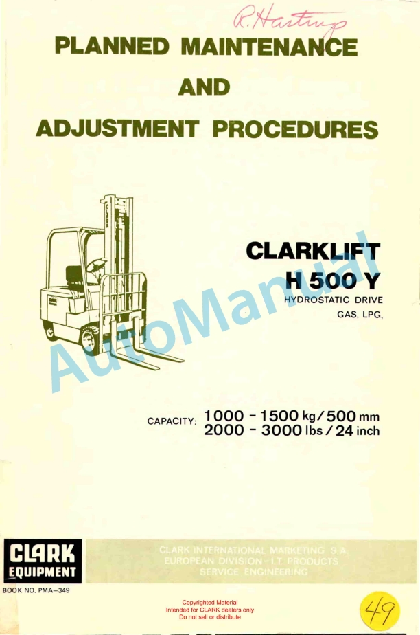 Clark Clarklift H 500 Y Hydrotatic Drive Gas-LPG Planned Maintenance and Adjustment Procedures Manual PMA-349