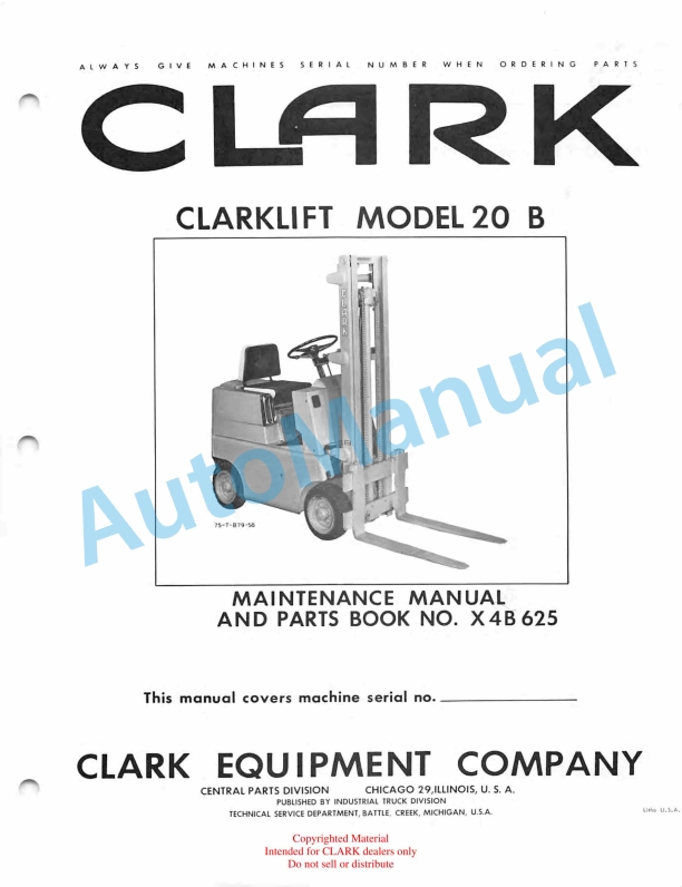 Clark Clarklift Model 20B Maintenance Manual and Parts Book X4B 625