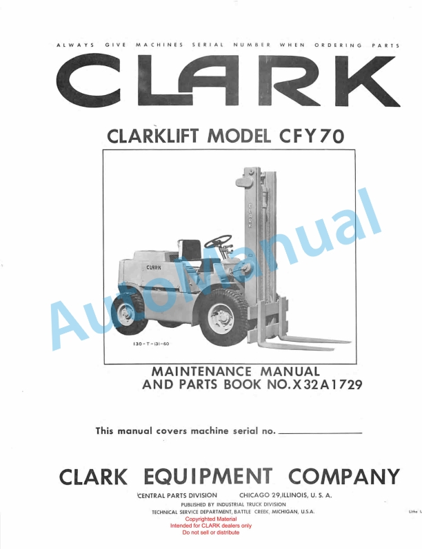 Clark Clarklift Model CFY 70 Maintenance Manual and Parts Book X32A1729
