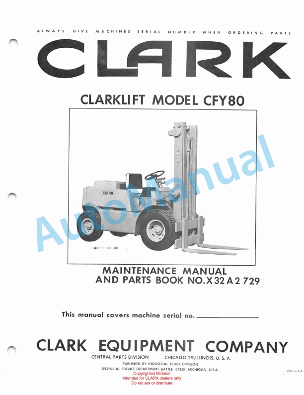 Clark Clarklift Model CFY 80 Maintenance Manual and Parts Book X32A2 729