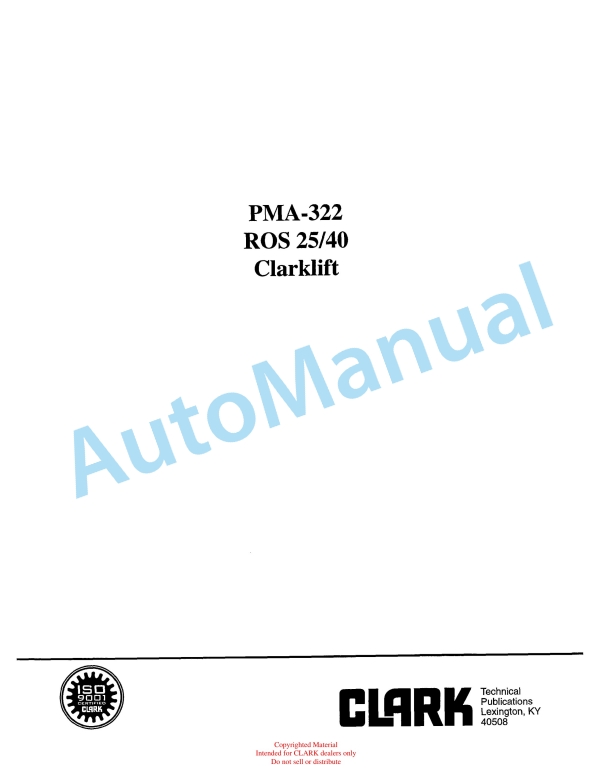 Clark Clarklift ROS 25, 40 Planned Maintenance and Adjustment Procedures Manual PMA-322