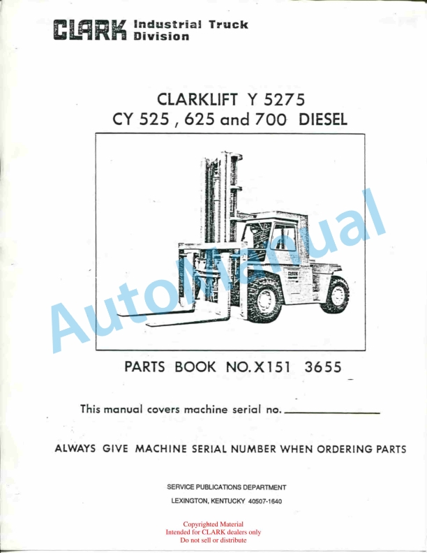 Clark Clarklift Y 5275 CY 525, 625, 700 Diesel Parts Book X151 3655