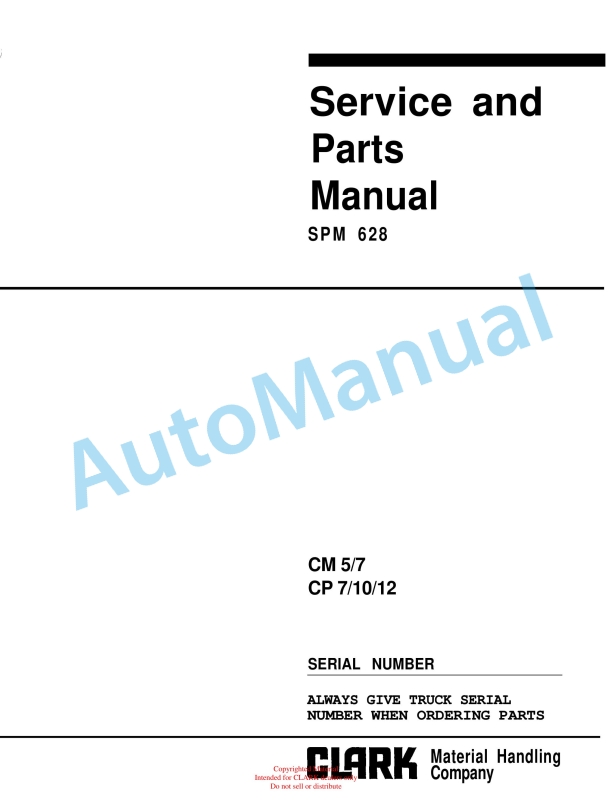 Clark CM5, CM7, CP 7, CP 10, CP 12 Service and Parts Manual