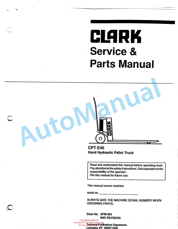 Clark CPT E45 Hand Hydraulic Pallet Truck Service and Parts Manual