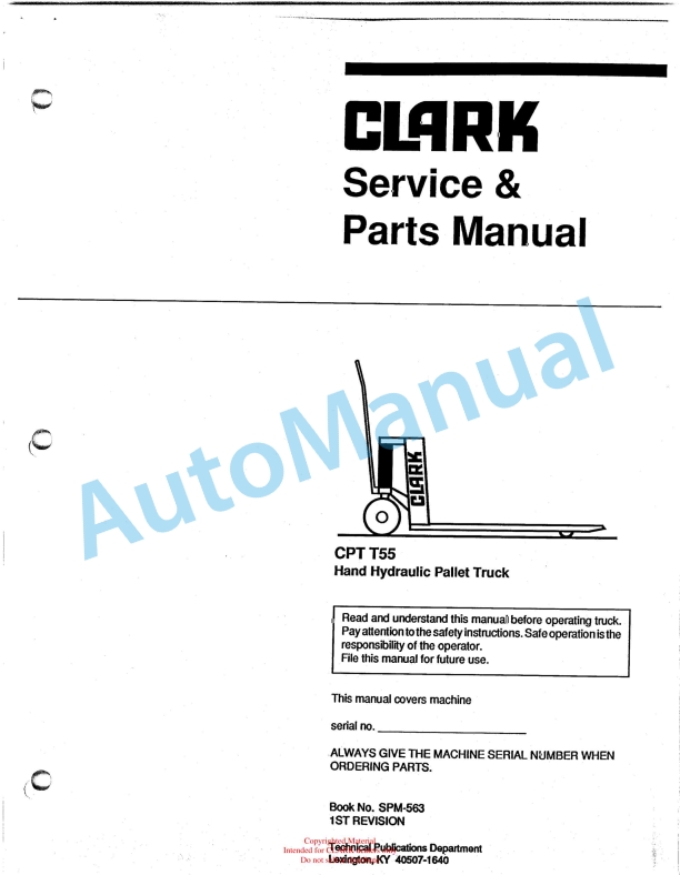 Clark CPT T55 Hand Hydraulic Pallet Truck Service and Parts Manual